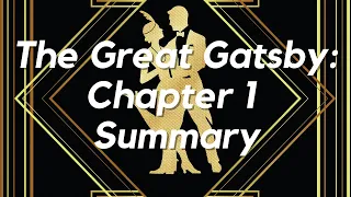 The Great Gatsby, Chapter 1 Summary: Character, Symbols, and Analysis of the Novel