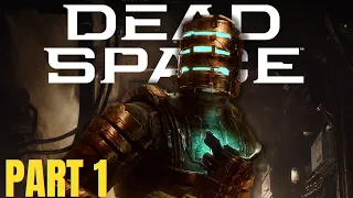 🔴 DEAD SPACE REMAKE PC Walkthrough Gameplay Part 1 - INTRO (FULL GAME)