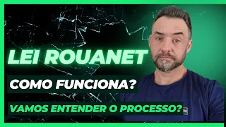 COMO FUNCIONA A LEI ROUANET | OPINIÃO E FUNCIONAMENTO