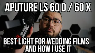 Aputure Light Storm LS 60d / 60x - My favorite light for Wedding Films and how I use it #aputure