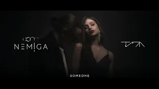 NEMIGA ft. ТИПА - Someone ( Official video )