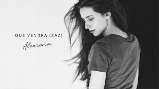 Alewiena - Que Vendra (Zaz) cover