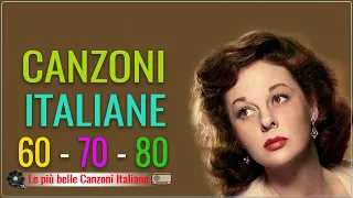 Le Più Belle Canzoni Italiane ♫ Le migliori canzoni Italiane di tutti i tempi ♫ Musica Italiana