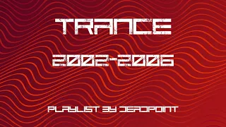 Trance 2002-2006