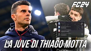 LA JUVE di THIAGO MOTTA in FINALE di CHAMPIONS - FC24 (PT1)