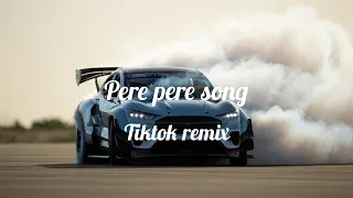 pere pere (Tiktok Remix) SONG #viralsong #reels #remix #tiktokviral #carcinematic #driftcar