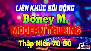 Liên Khúc Sôi Động Boney M & Modern Talking Hay Nhất Thập Niên 70 80 | Nhạc Sống Disco Không Lời