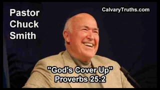 God's Cover Up, Proverbs 25:2 - Pastor Chuck Smith - Topical Bible Study