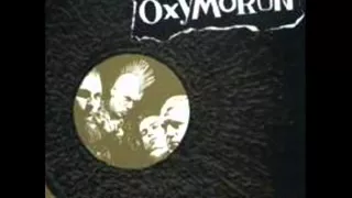 Oxymoron - Life's a Bitch