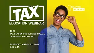 2024 Tax Processing Season Update - Individual Income Tax