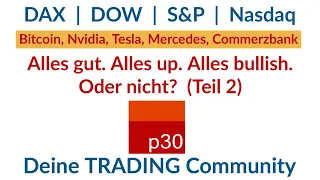 Dax Analyse ab 27. Mai 2024: Dax, US Indizes, Bitcoin, Nvidia, Tesla, Mercedes und Commerzbank!