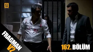 Kurtlar Vadisi Pusu 162. Bölüm Fragmanı V2 (Full HD)