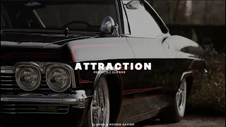 Attraction (Perfectly Slowed) - Sukha | PRODGK