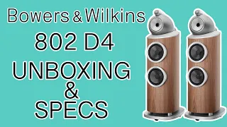 Bowers & Wilkins 802 D4 Floorstanding Speaker Unboxing and Specifications