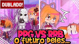 [ DUBLADO ] MENINAS SUPER PODEROSAS X MENINOS DESORDEIROS - FINAL l GACHA CLUB