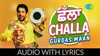 Challa with lyrics | ਛੱਲਾ | Laung Da Lishkara | Gurdaas Maan | Jagjit Singh | Sukhpal Sukh