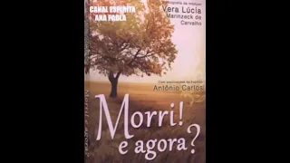 Áudio Livro Morri! E Agora?  Vera Lúcia Marinzeck de Carvalho