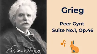 Grieg - Peer Gynt Suite No.1, Op.46,  4 movements | 그리그 - 페르퀸트 모음곡 |