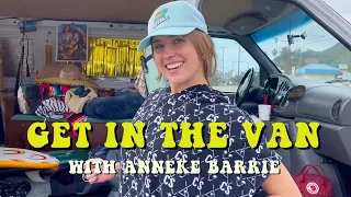 "GET IN THE VAN!" - ANNEKE BARRIE