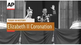 Queen Elizabeth II Coronation - 1953  | Today in History | 2 June 16