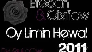Efecan Ft Cixflow; Oy Limin Hewal_By GuloOw