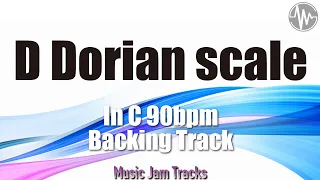 【 D Dorian 】Scale Training Backing Track C Major 90bpm Jam Track