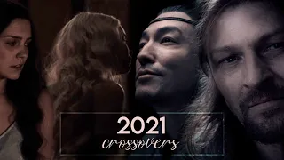 ☼ 2021 : crossovers (part ii) ☼