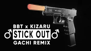 Kizaru, Big Baby Tape - Stick Out (♂Gachi Remix♂) Right Version