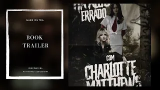 FANFIC TRAILER: HÁ ALGO ERRADO COM CHARLOTTE MATTHEWS