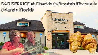 BAD SERVICE at Cheddar's Scratch Kitchen in Orlando Florida