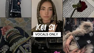KOI SI - Vocals Only