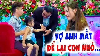 Vợ ĐỘT NGỘT MẤT chàng trai ÔM CON NHỎ lên sân khấu TÌM MẸ CHO CON nghẹn lòng - Hẹn Hò Quyền Linh