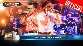 SMO - Richie D. ICY diễn bản rap Né mà nghe là dính không gỡ ra được | Rap Việt 2023 [Live Stage]