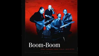 Boom Boom - Live (full album) (Tátrai, Szappanos, Mohai, Borlai, Winchester)