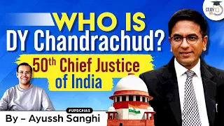 Justice DY Chandrachud - Everything you need to know | Chief Justice of India | UPSC | StudyIQ IAS