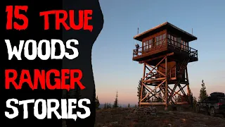 15 TERRIFYING True Ranger & National Park DEEP Woods Horror Stories!