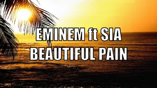 Eminem ft Sia - Beautiful Pain | lyrics video