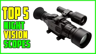 TOP 5 Best Night Vision Scopes 2023