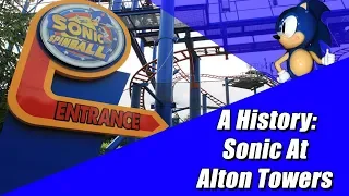 The History of Sonic The Hedgehog At Alton Towers