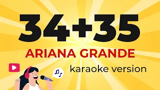 34 + 35 (Karaoke Instrumental) by Ariana Grande (with Lyrics)