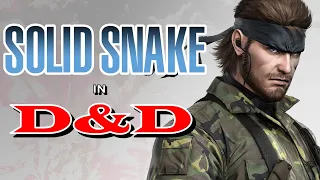 How to Build Solid Snake in Dungeons & Dragons (Metal Gear D&D)