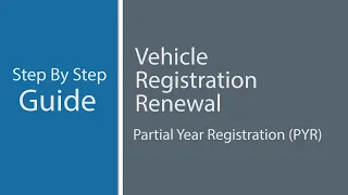 DMV Virtual Office: Vehicle Registration Renewal – Partial Year Registration (PYR) Guide