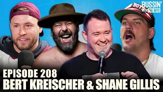 Bert Kreischer & Shane Gillis Might Be In Love With Will Compton And Taylor Lewan