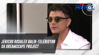 Jericho Rosales balik-telebisyon sa Dreamscape project | TV Patrol