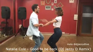 Natalie Cole   Good to be back Dj Jazzy D Remix