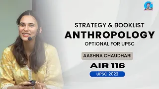 How to Prepare Anthropology Optional for UPSC - Booklist and Strategy by Aashna Chaudhary AIR 116