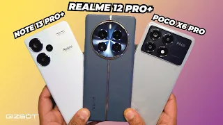 Realme 12 Pro+ vs Redmi Note 13 Pro+ vs Poco X6 Pro 🔋 Battery Drain & Performance Test