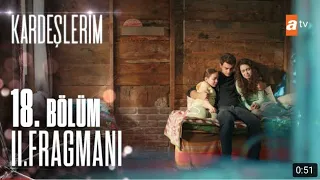 Kardeşlerim 18. Bölüm 2. Fragman yeni sezon!