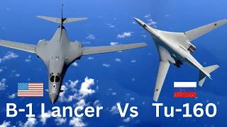 Tupolev Tu 160  White Swan  Vs  Rockwell B 1 Lancer