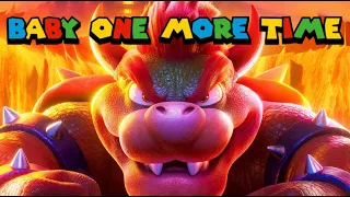 Bowser - Baby One More Time (AMV)